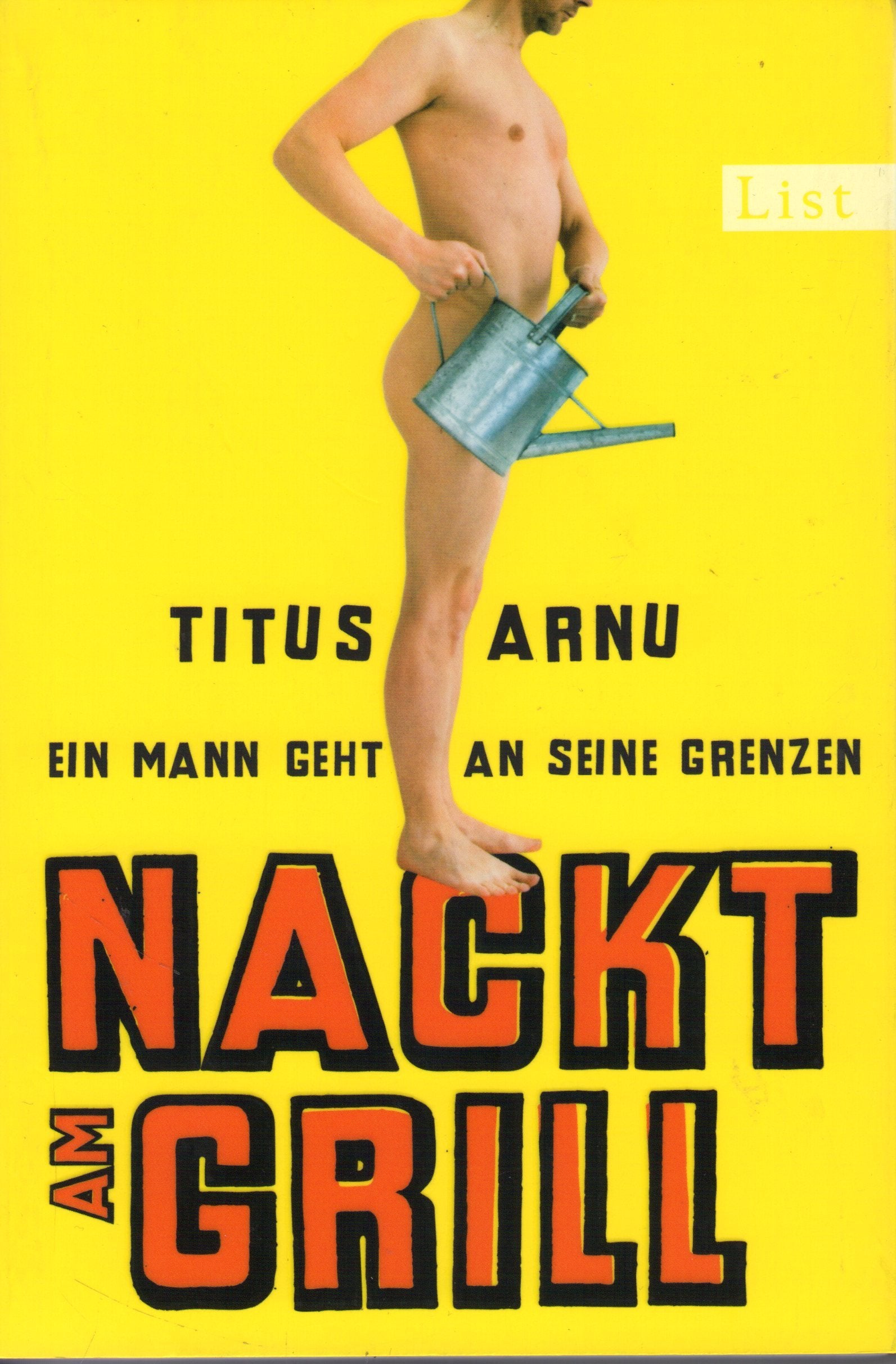 Nackt am Grill: Ein Mann geht an seine Grenzen Humour & Satire