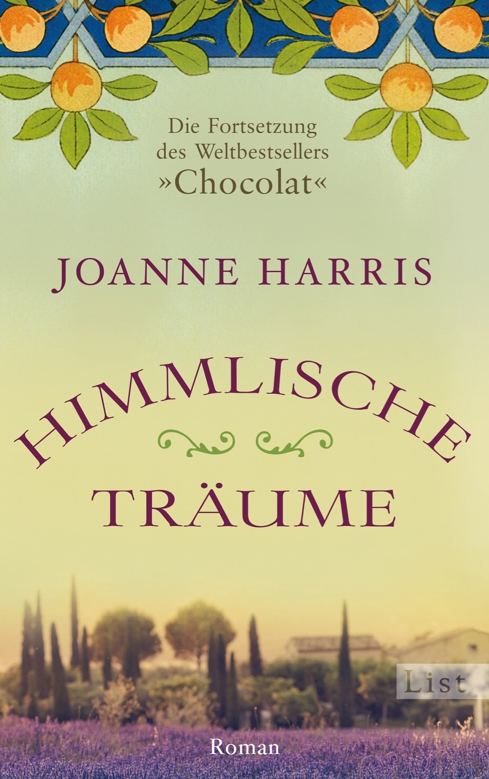 Himmlische Träume: Die Fortsetzung des Weltbestsellers "Chocolat" Contemporary literature