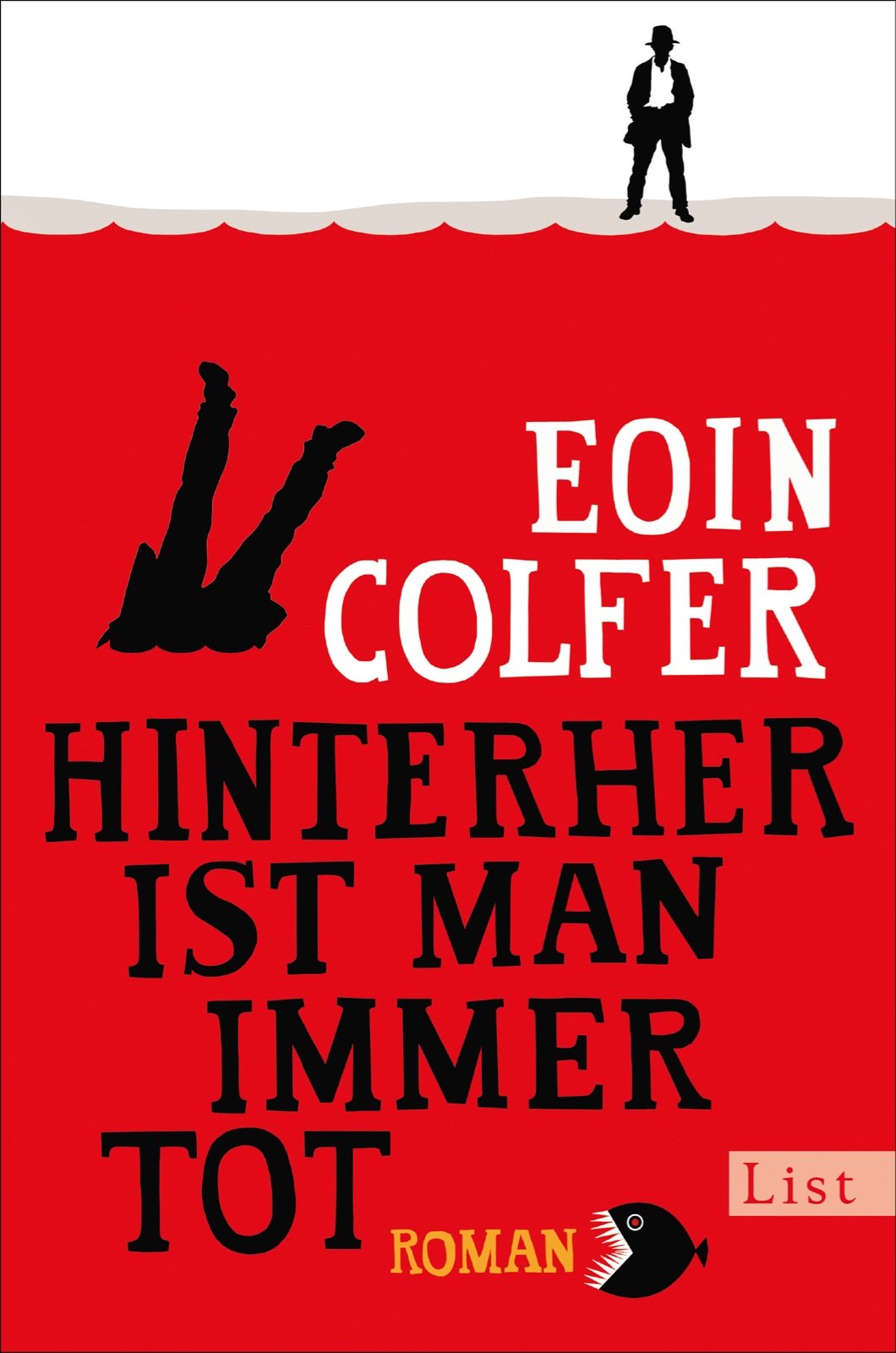 Hinterher ist man immer tot Humour & Satire