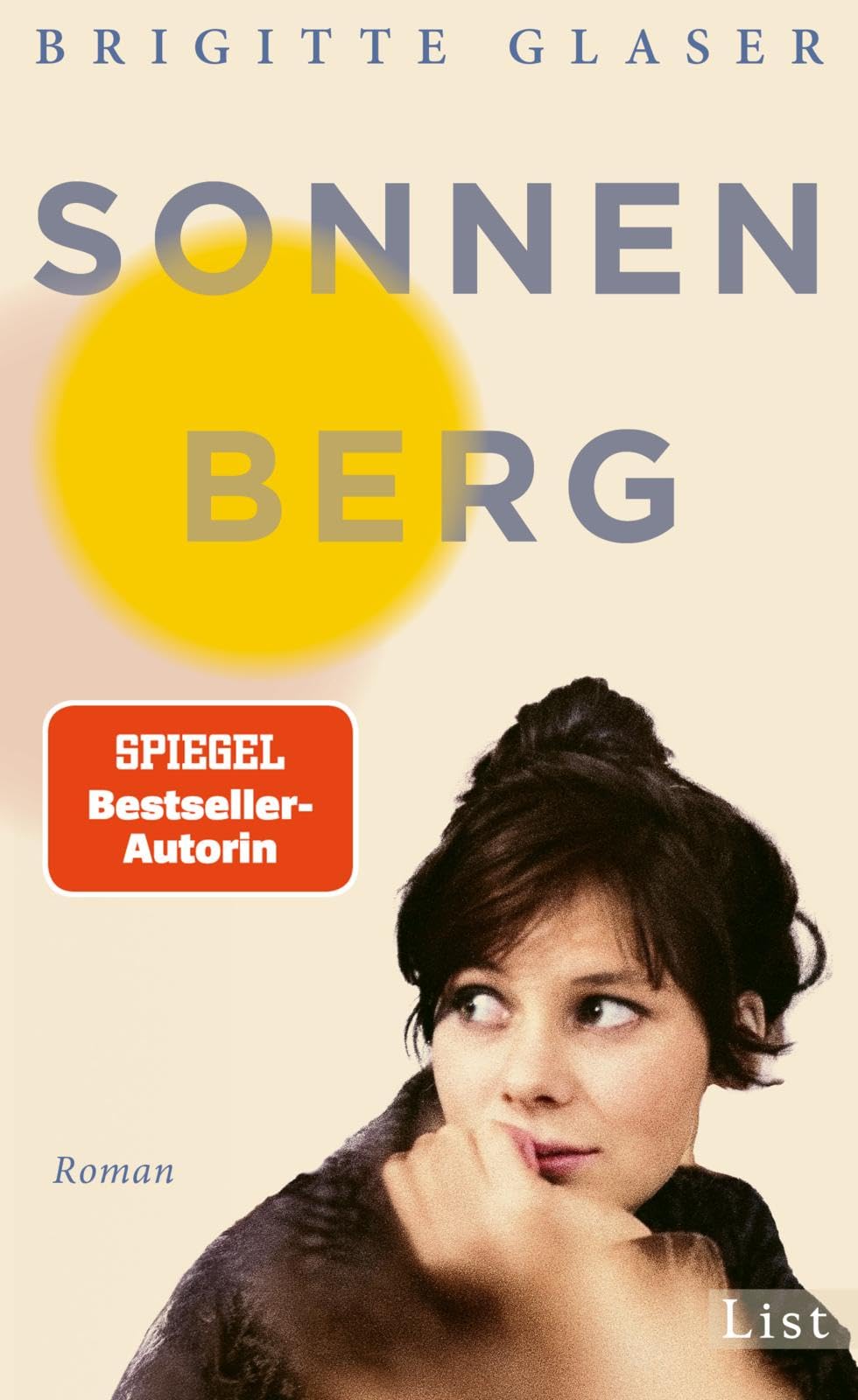 Sonnenberg: Roman | Die Boomer brechen in den Siebzigern auf, wunderbar eingefangen von Bestsellerautorin Brigitte Glaser! Contemporary literature