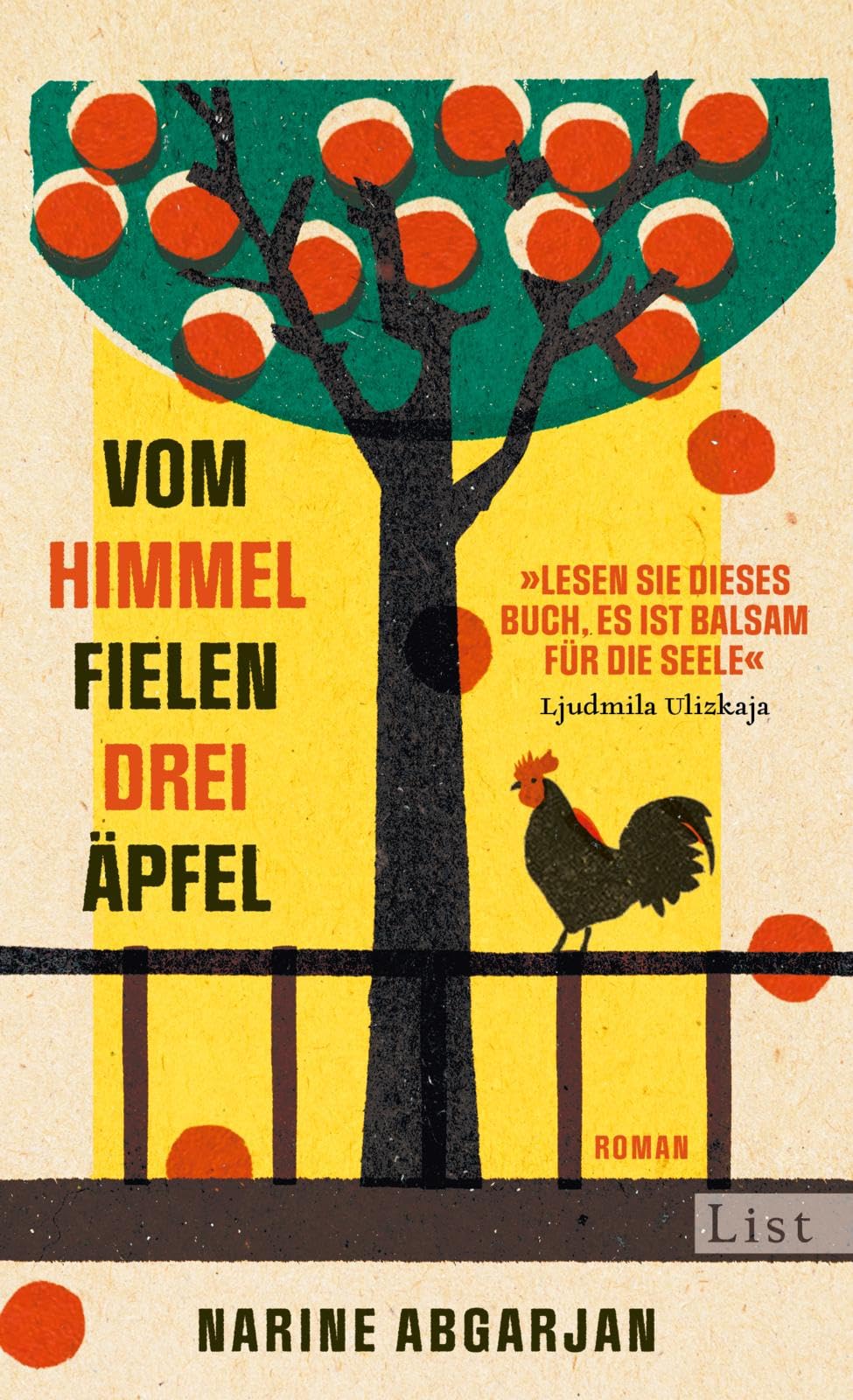 Vom Himmel fielen drei Äpfel: Roman | »Lesen Sie dieses Buch. Es ist Balsam für die Seele.« Ljudmila Ulizkaja Contemporary literature Books