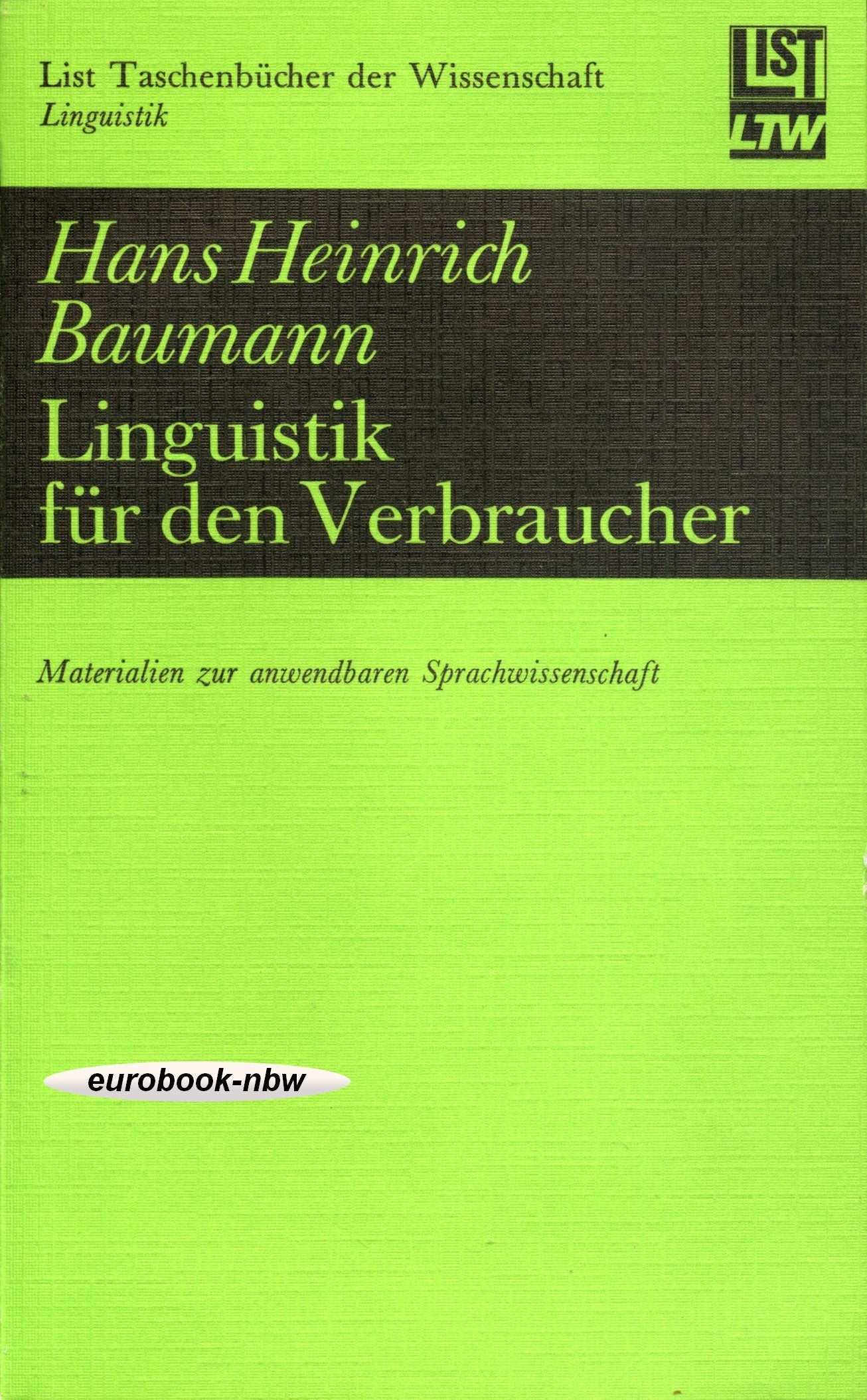 Linguistik für den Verbraucher. Materialien zur anwendbaren Sprachwissenschaft Professional & Reference Books