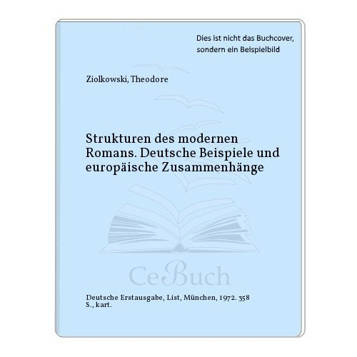 Strukturen des modernen Romans. Deutsche Beispiele und europäische Zusammenhänge. Taschenbücher der Wissenschaft. Literaturwissenschaft. Books