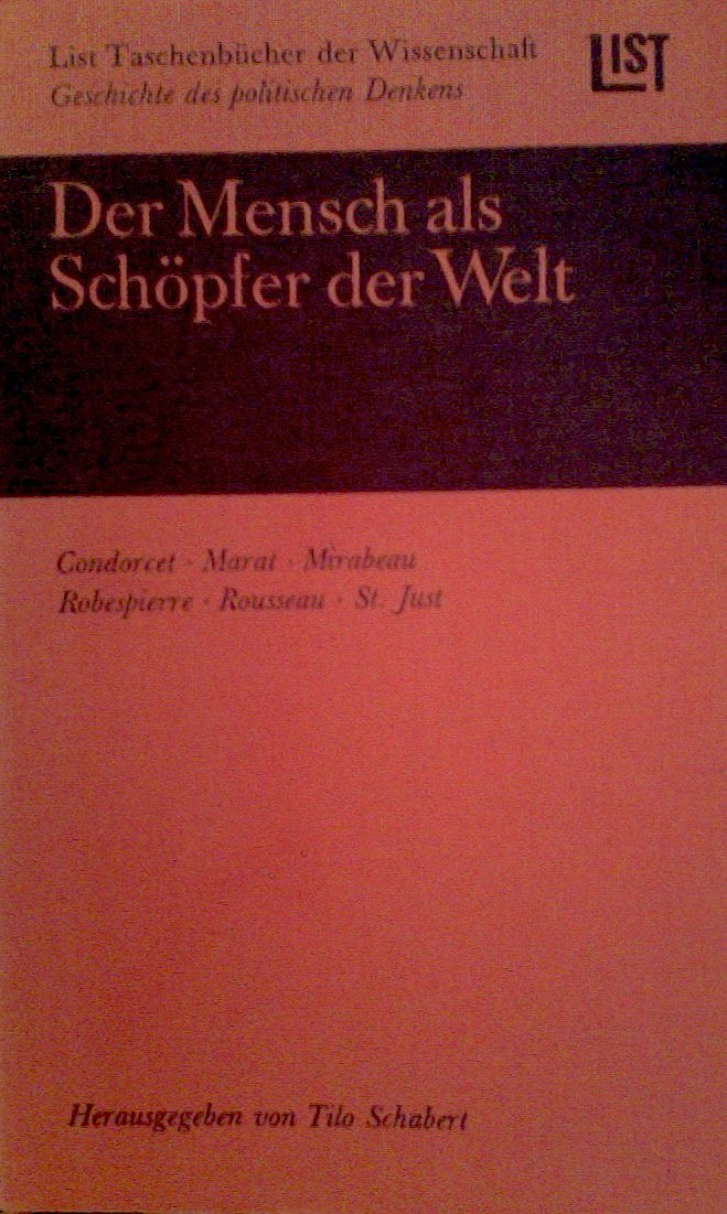 Der Mensch als Schöpfer der Welt (Geschichte des politischen Denkens) Politics & History
