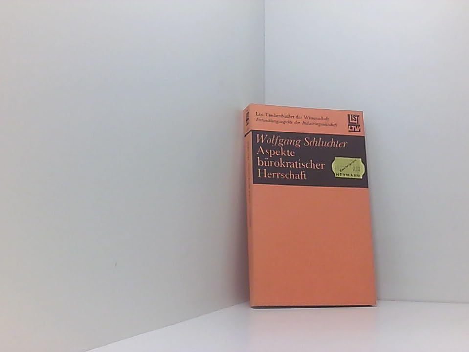 Aspekte bürokratischer Herrschaft. ( Entwicklungsaspekte der Industriegesellschaft.) Philosophy