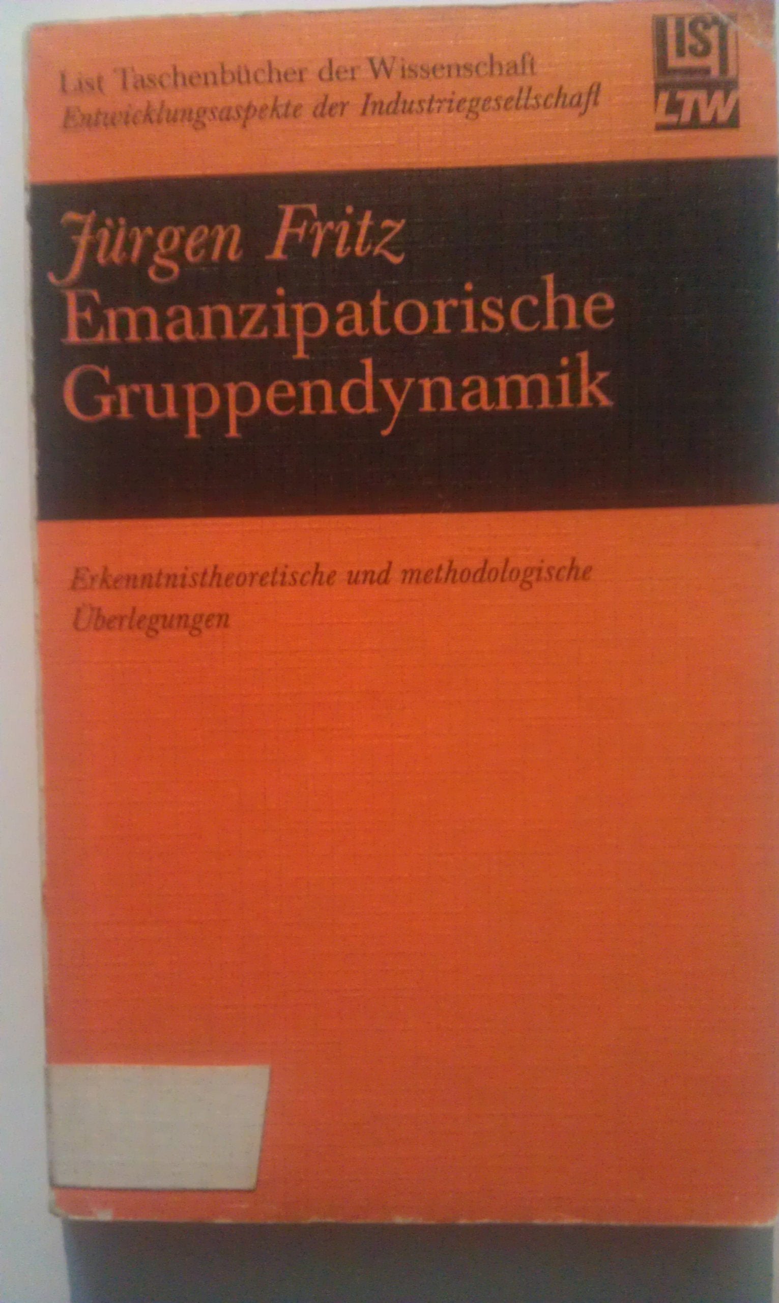 Emanzipatorische Gruppendynamik. Erkenntnistheoretische und methodologische Überlegungen Books