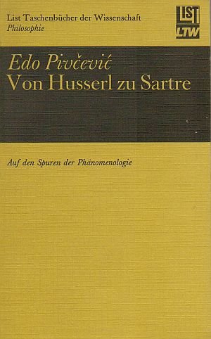 Von Husserl zu Sartre. Auf den Spuren der Phänomenologie. ( Philosophie) book