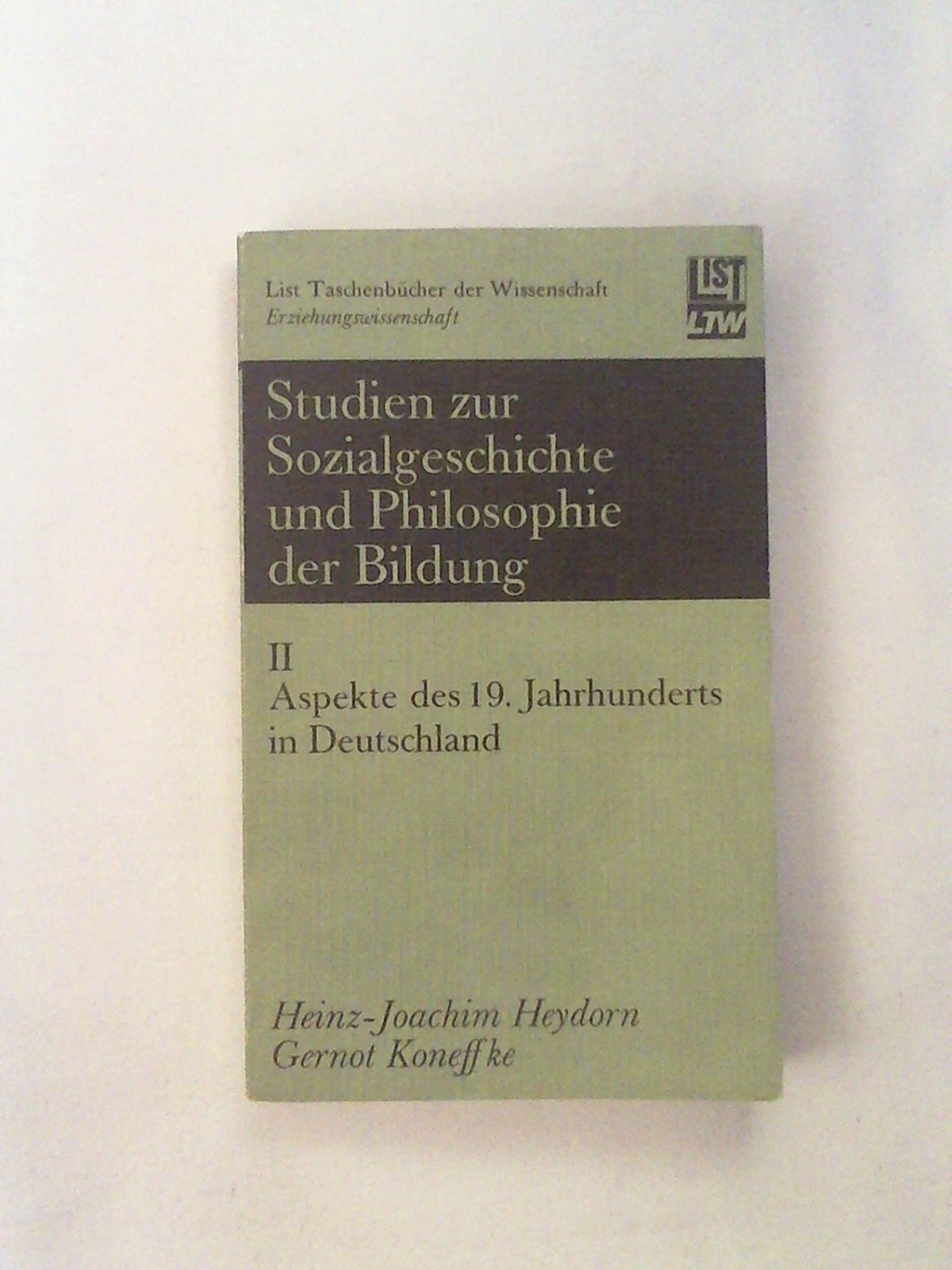 Studien zur Sozialgeschichte und Philosophie der Bildung : Aspekte des 19. Jahrhunderts in Deutschland Books