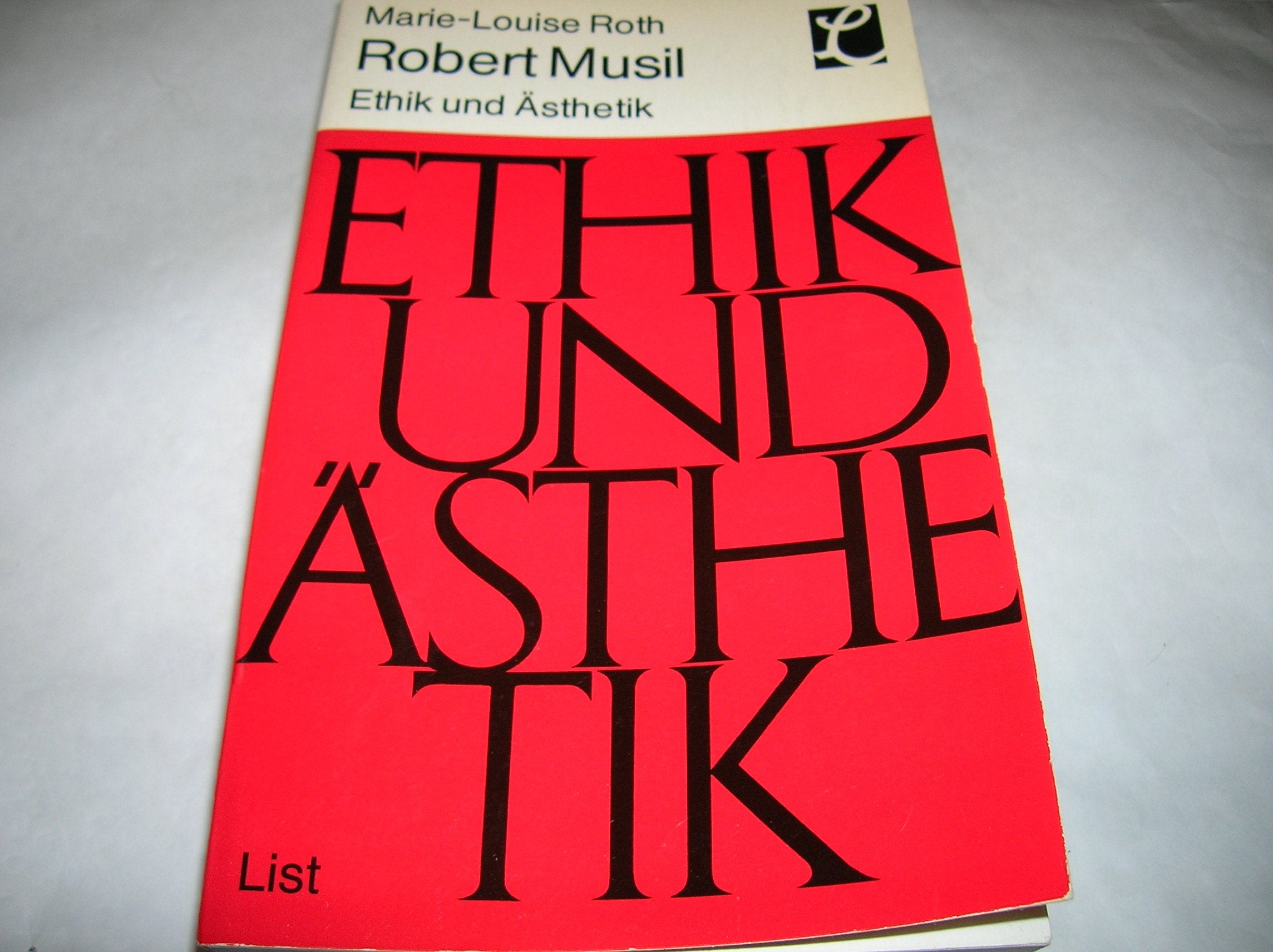 robert musil. ethik und ästhetik. zum theoretischen werk des dichters Books