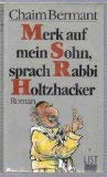 Merk auf mein Sohn, sprach Rabbi Holtzhacker Books