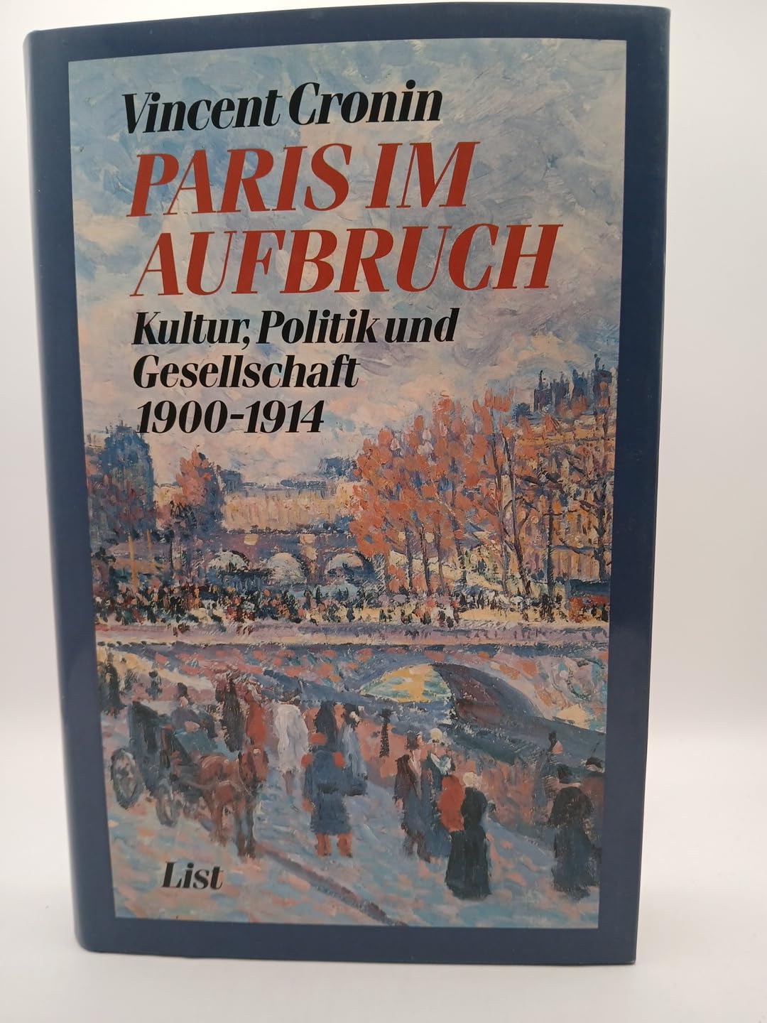 Paris im Aufbruch. Kultur, Politik und Gesellschaft 1900-1914 Politics & History