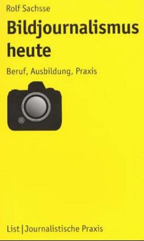 Bildjournalismus heute: Beruf, Ausbildung, Praxis Law