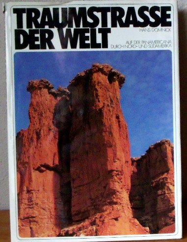 Traumstrasse der Welt. Auf der Panamerikana durch Nord- und Südamerika Books