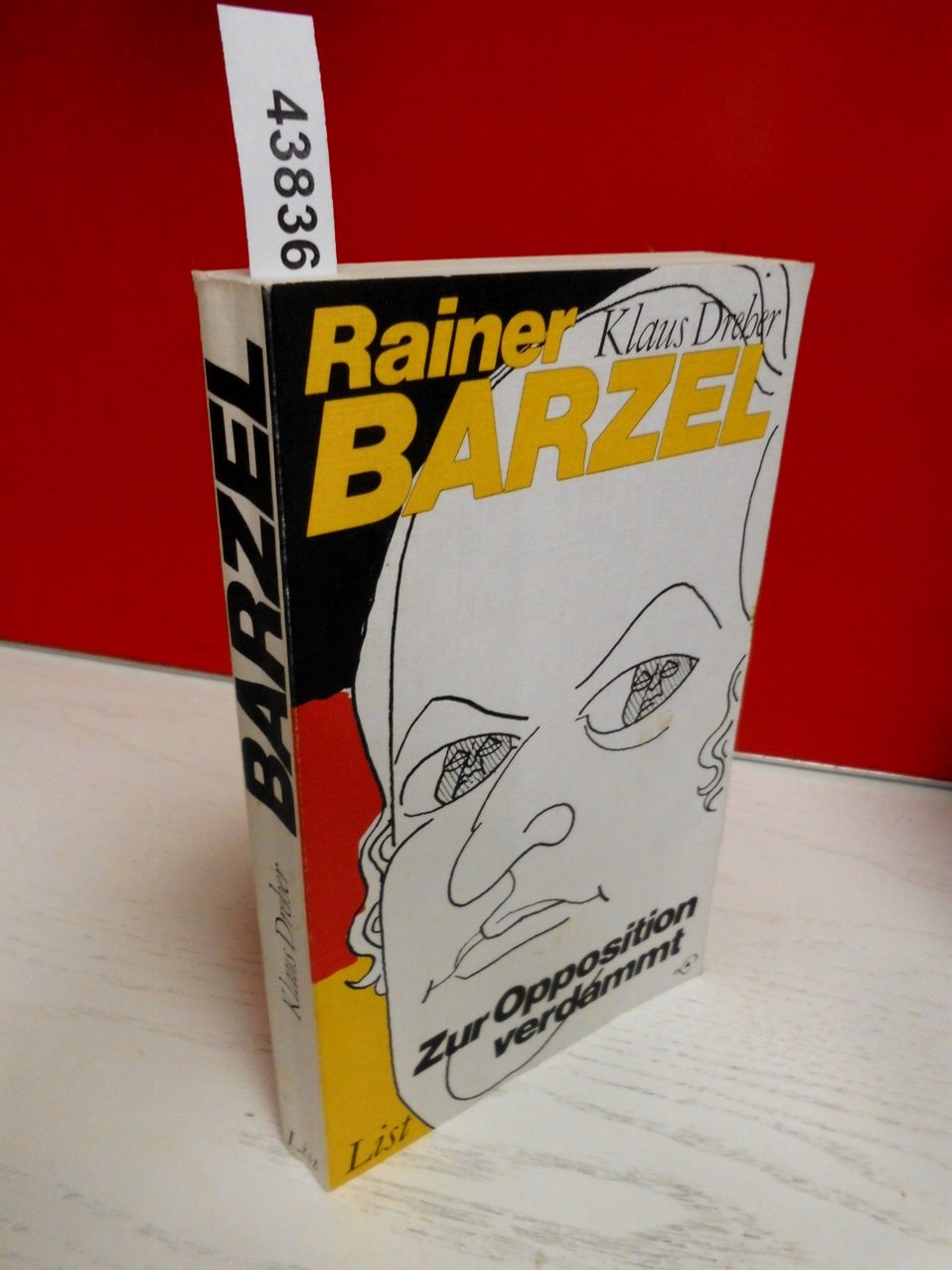 Rainer Barzel. Zur Opposition verdammt Politics & History