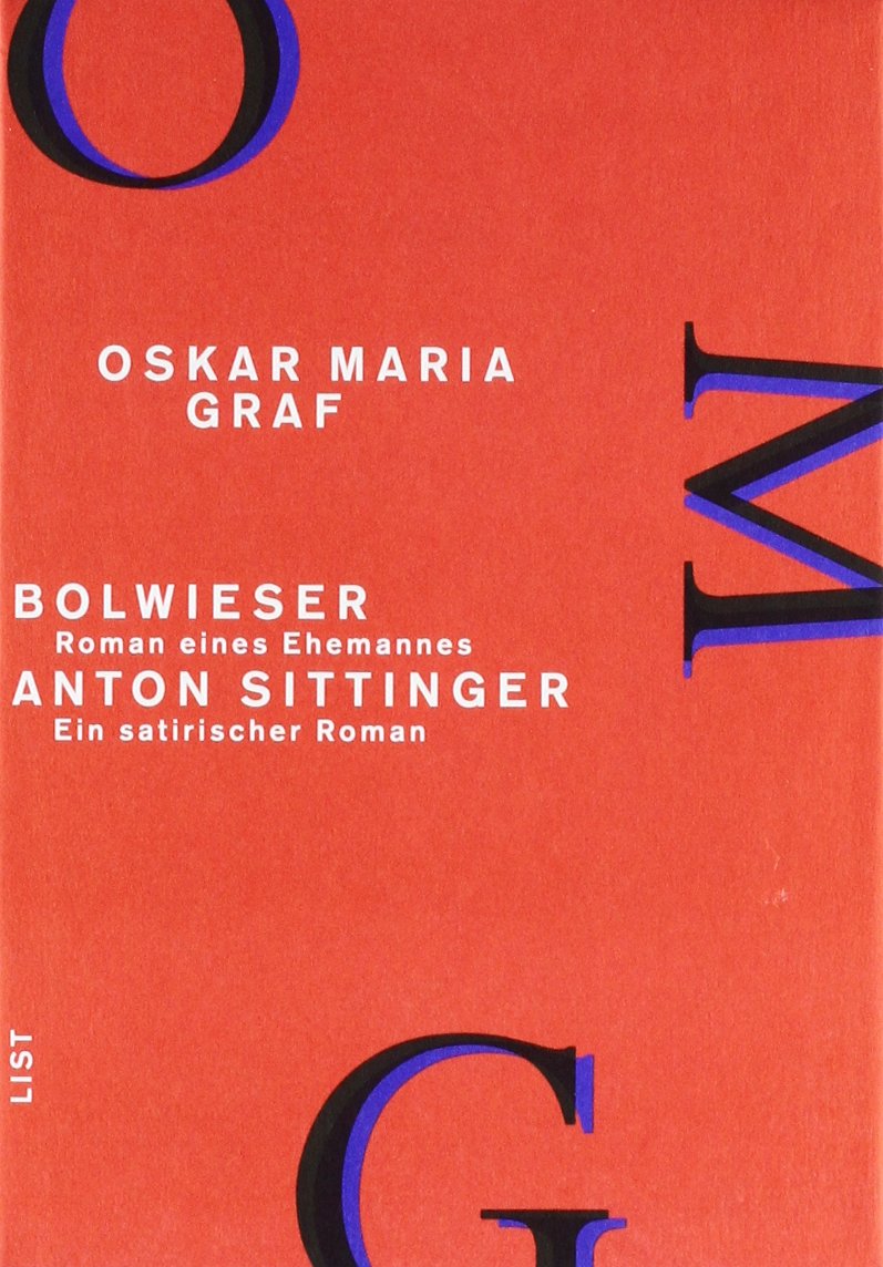 Bolwieser - Roman eines Ehemannes /Anton Sittinger - Ein satirischer Roman: Werkausgabe (Band 4): 2 Romane in 1 Bd. Classics
