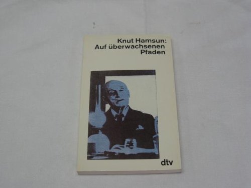 Auf überwachsenen Pfaden Roman. Books