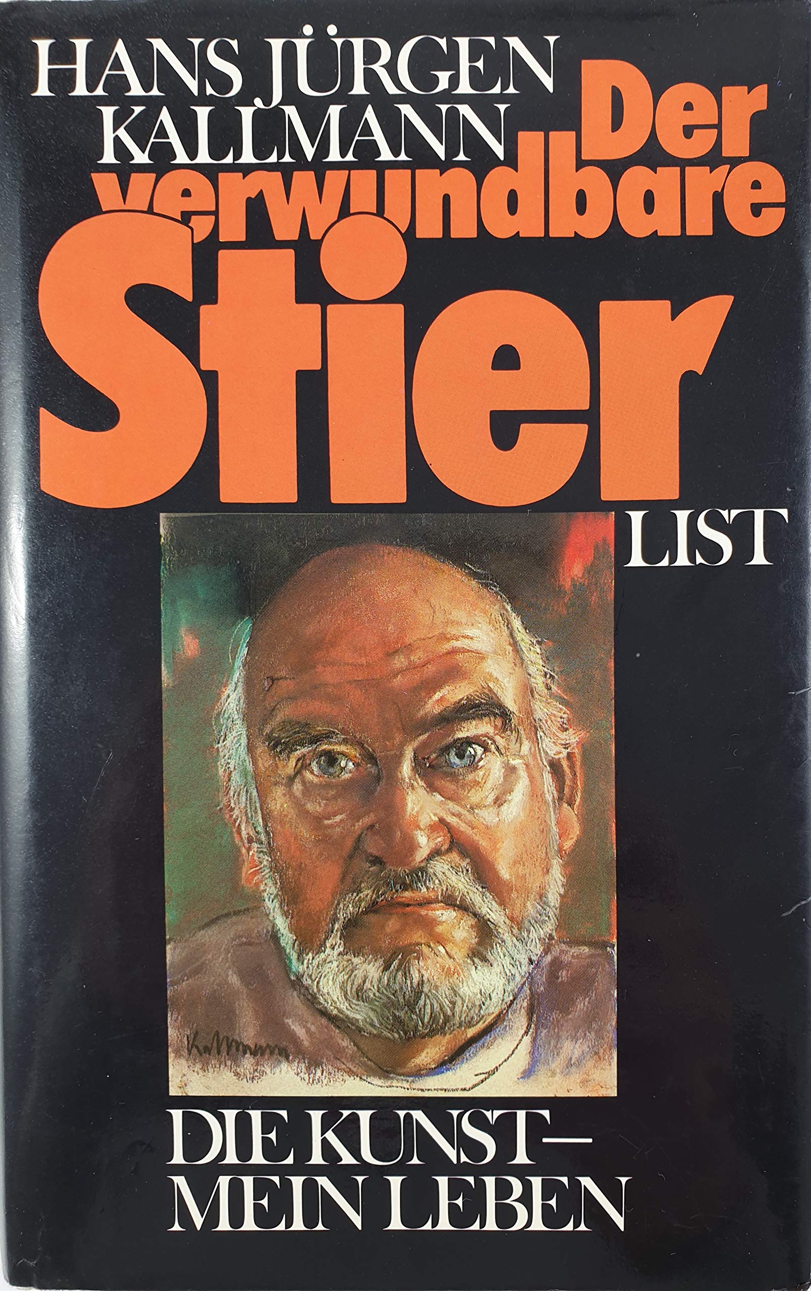 Der verwundbare Stier. Die Kunst - mein Leben. Erinnerungen Memories