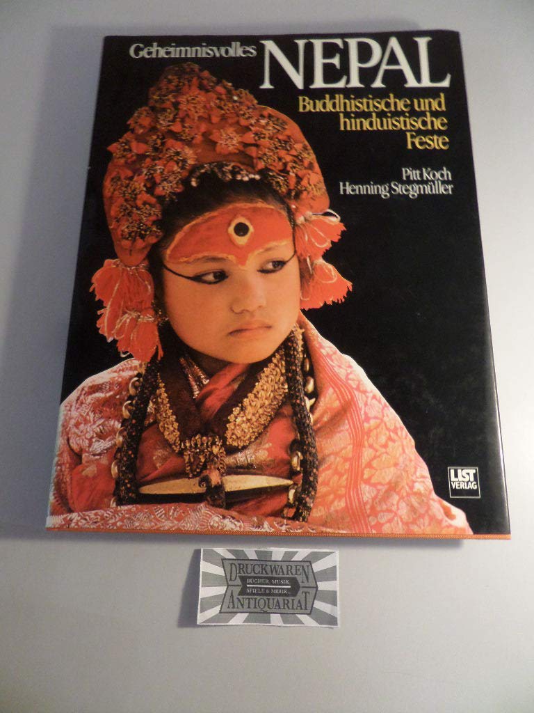 Geheimnisvolles Nepal. Buddhistische und hinduistische Feste General education
