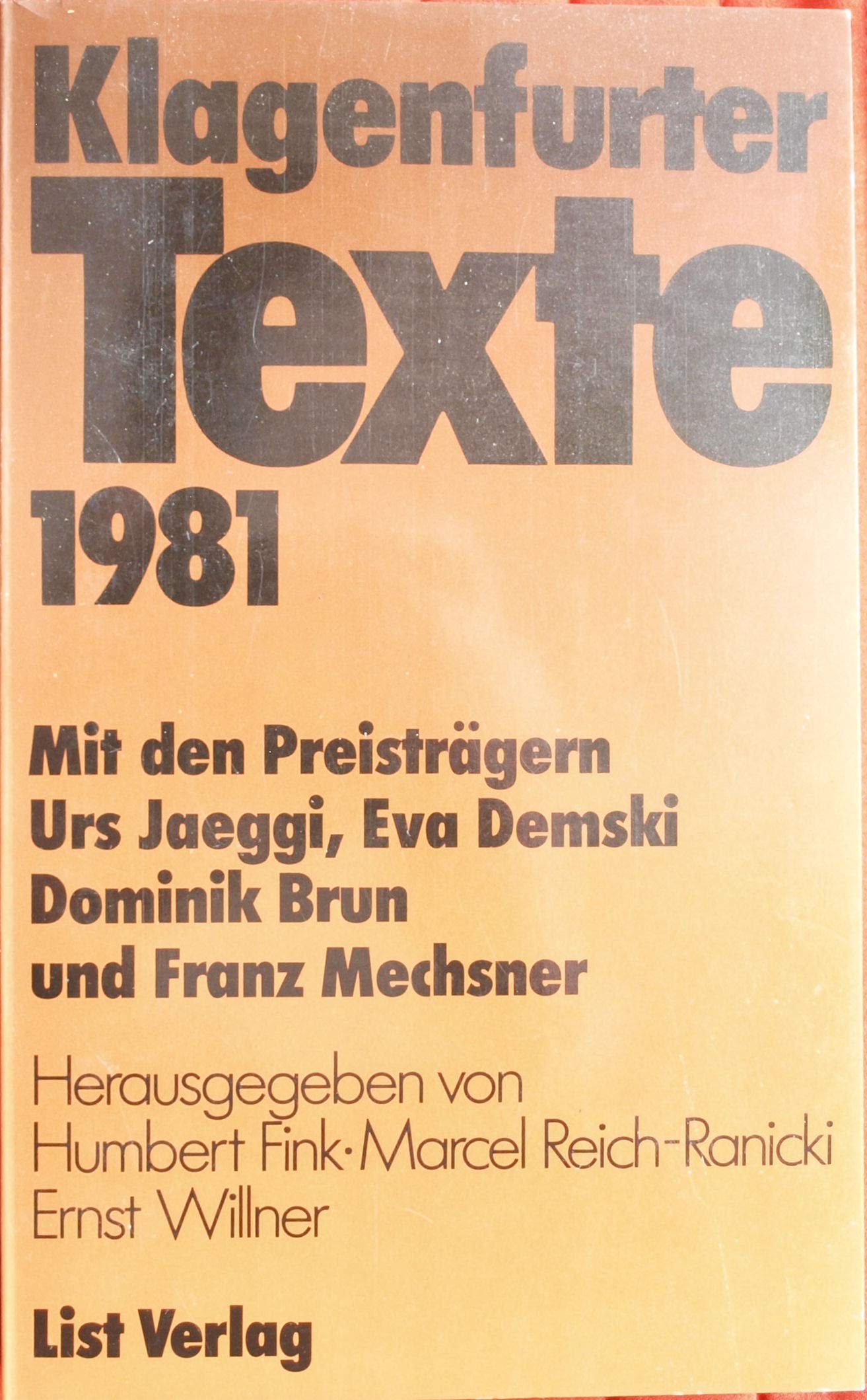 Klagenfurter Texte zum Ingeborg-Bachmann-Preis 1981. Eine Dokumentation neuer deutschsprachiger Pros book