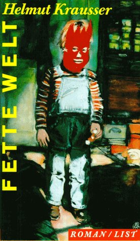 Fette Welt: Roman Contemporary literature