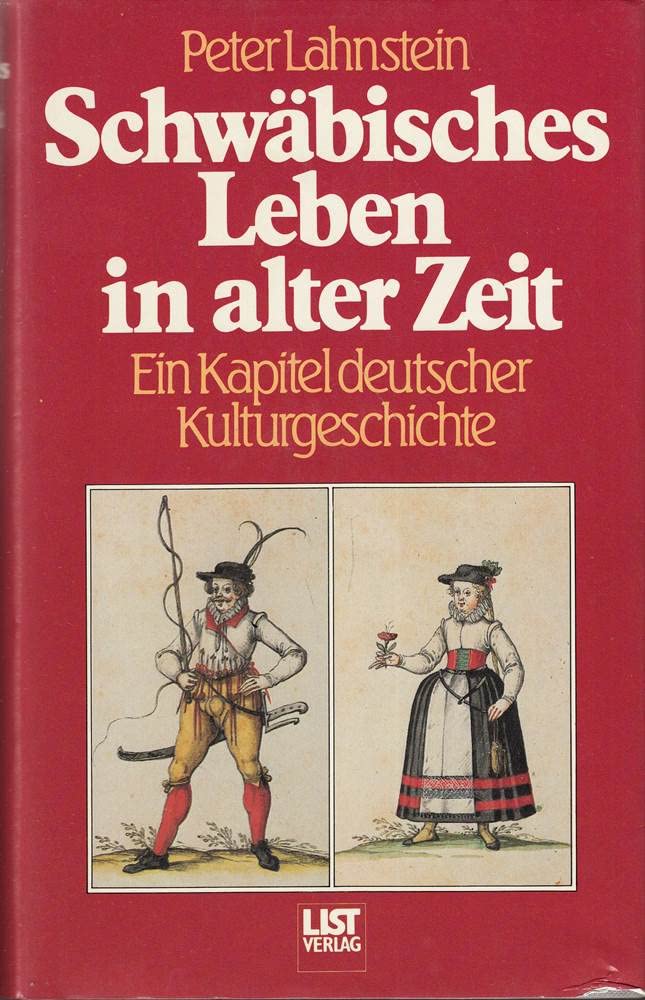 Schwäbisches Leben in alter Zeit. Ein Kapitel deutscher Kulturgeschichte ( 1580 - 1800) Film, Art & Culture