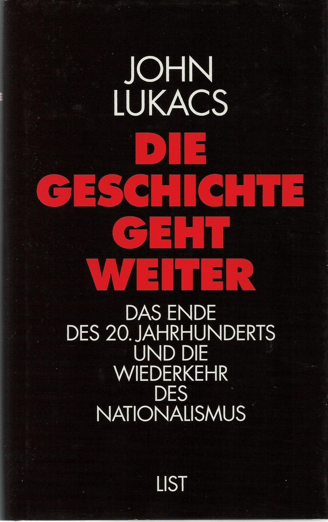 Die Geschichte geht weiter. Das Ende des 20. Jahrhunderts und die Wiederkehr des Nationalismus Politics & History