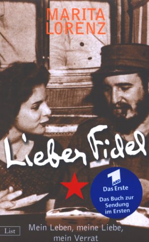 Lieber Fidel. Mein Leben, meine Liebe, mein Verrat Personalities