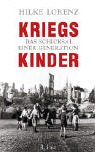 Product Image: Kriegskinder. Das Schicksal einer Generation