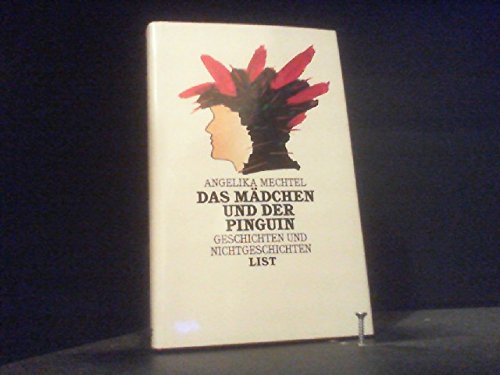 Das Mädchen und der Pinguin. Geschichten und Nichtgeschichten Books