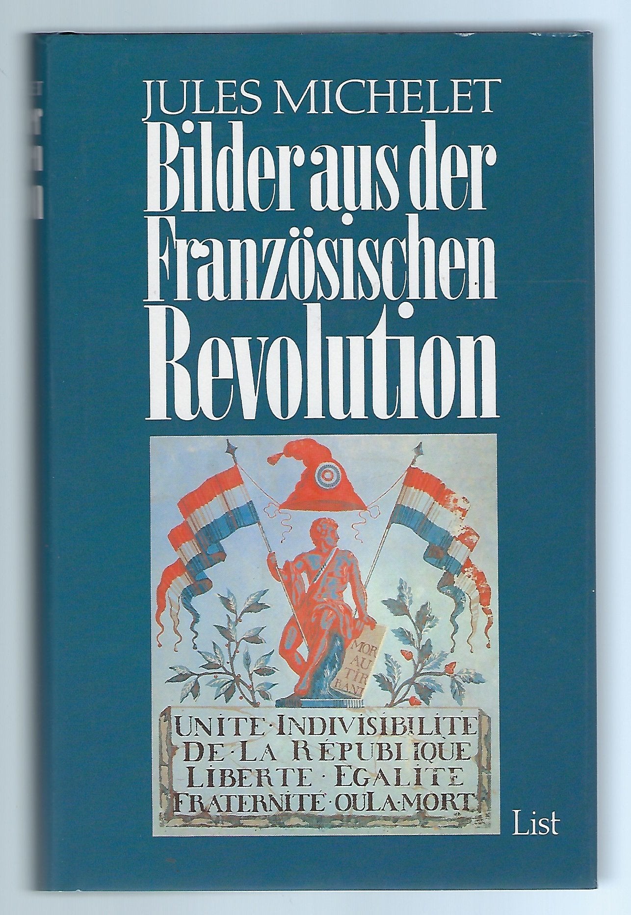 Bilder aus der Französischen Revolution Politics & History