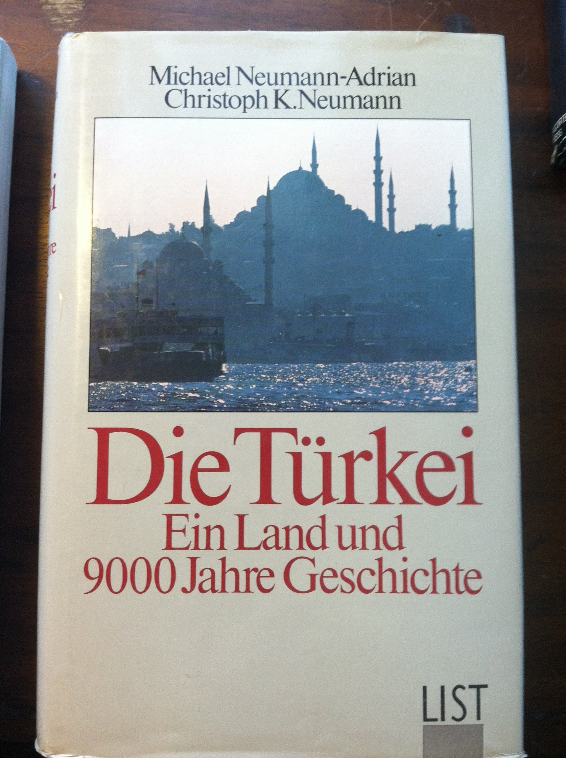 Die Türkei. Ein Land und 9000 Jahre Geschichte Politics & History