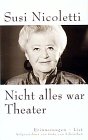 Nicht alles war Theater Art & Literature