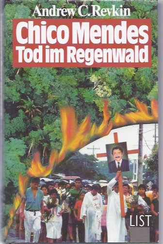 Chico Mendes, Tod im Regenwald Natural Sciences