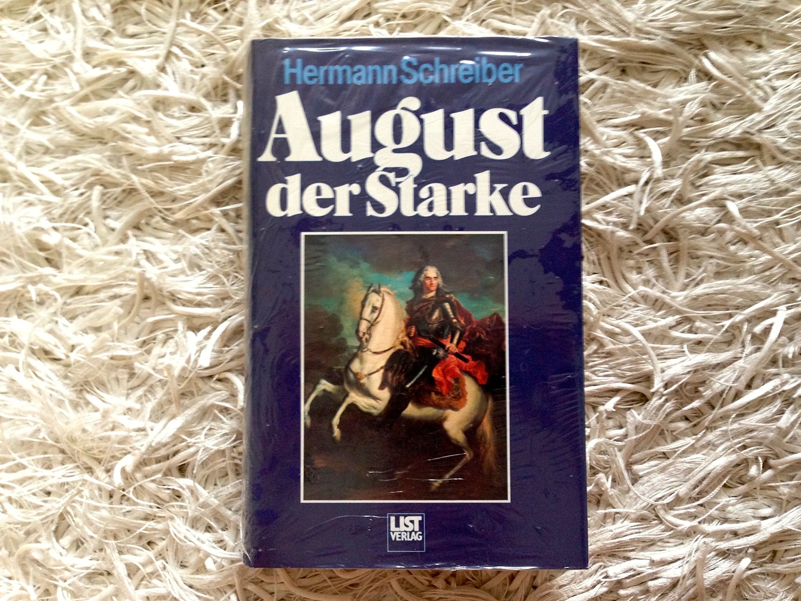 August der Starke. Leben und Lieben im deutschen Barock Politics & History