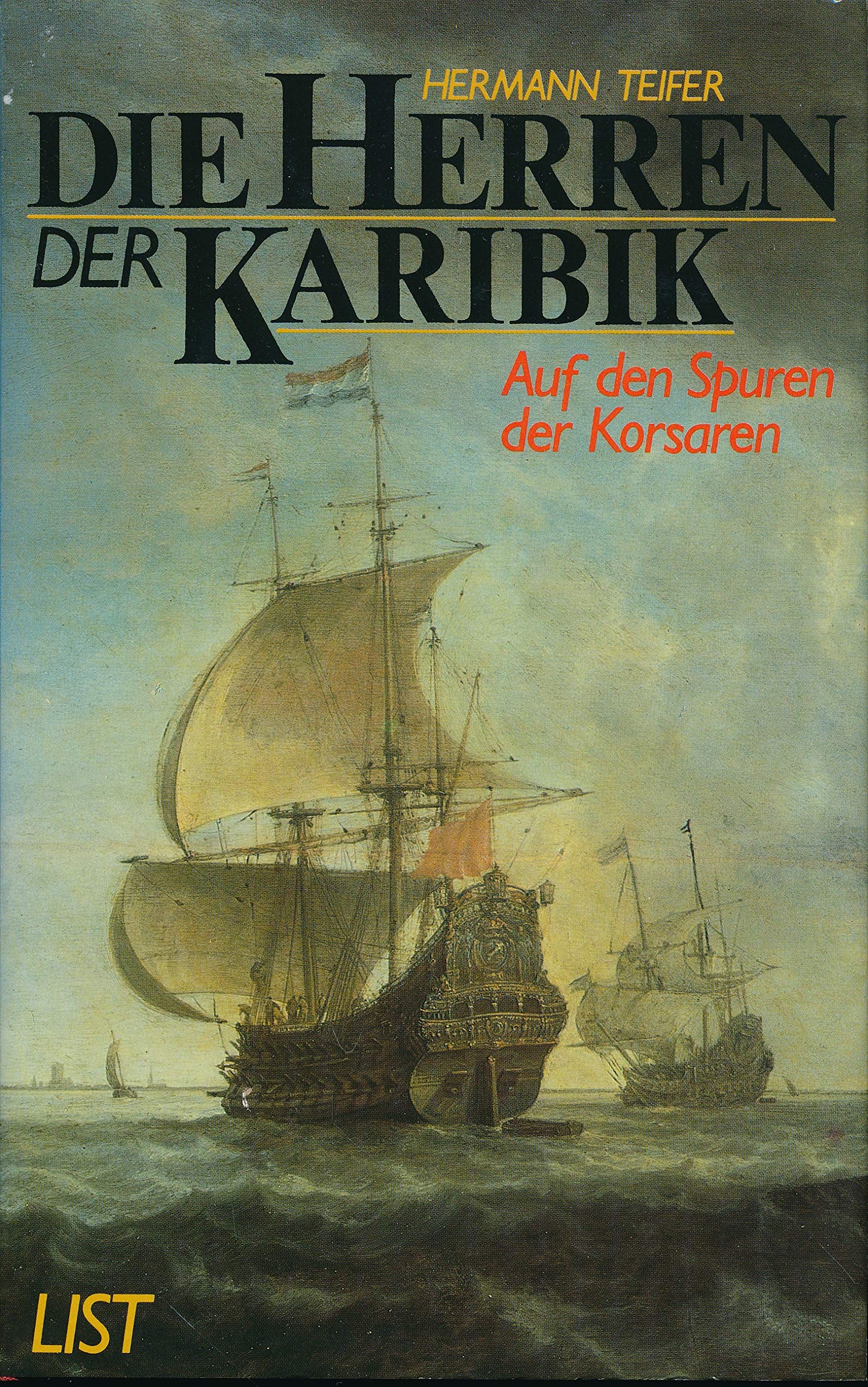 Die Herren der Karibik. Auf den Spuren der Korsaren Politics & History