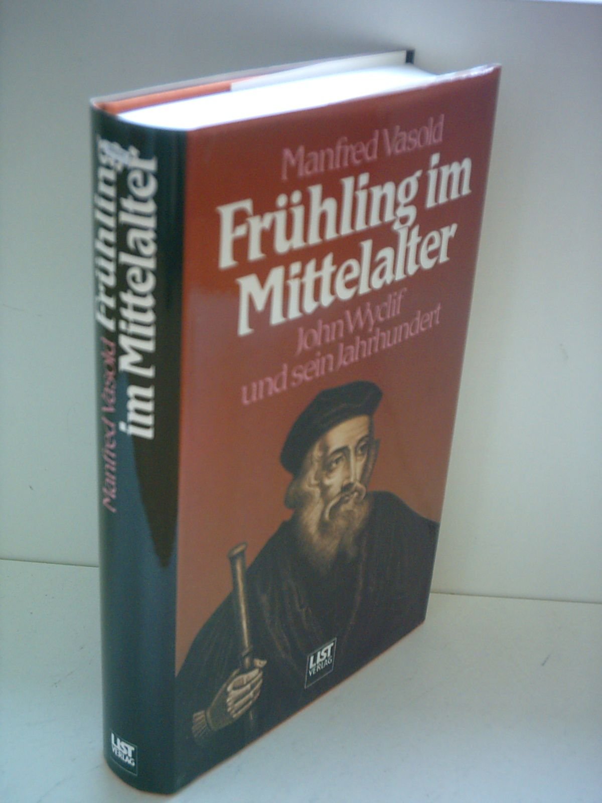 Frühling im Mittelalter. John Wiclif und sein Jahrhundert Politics & History