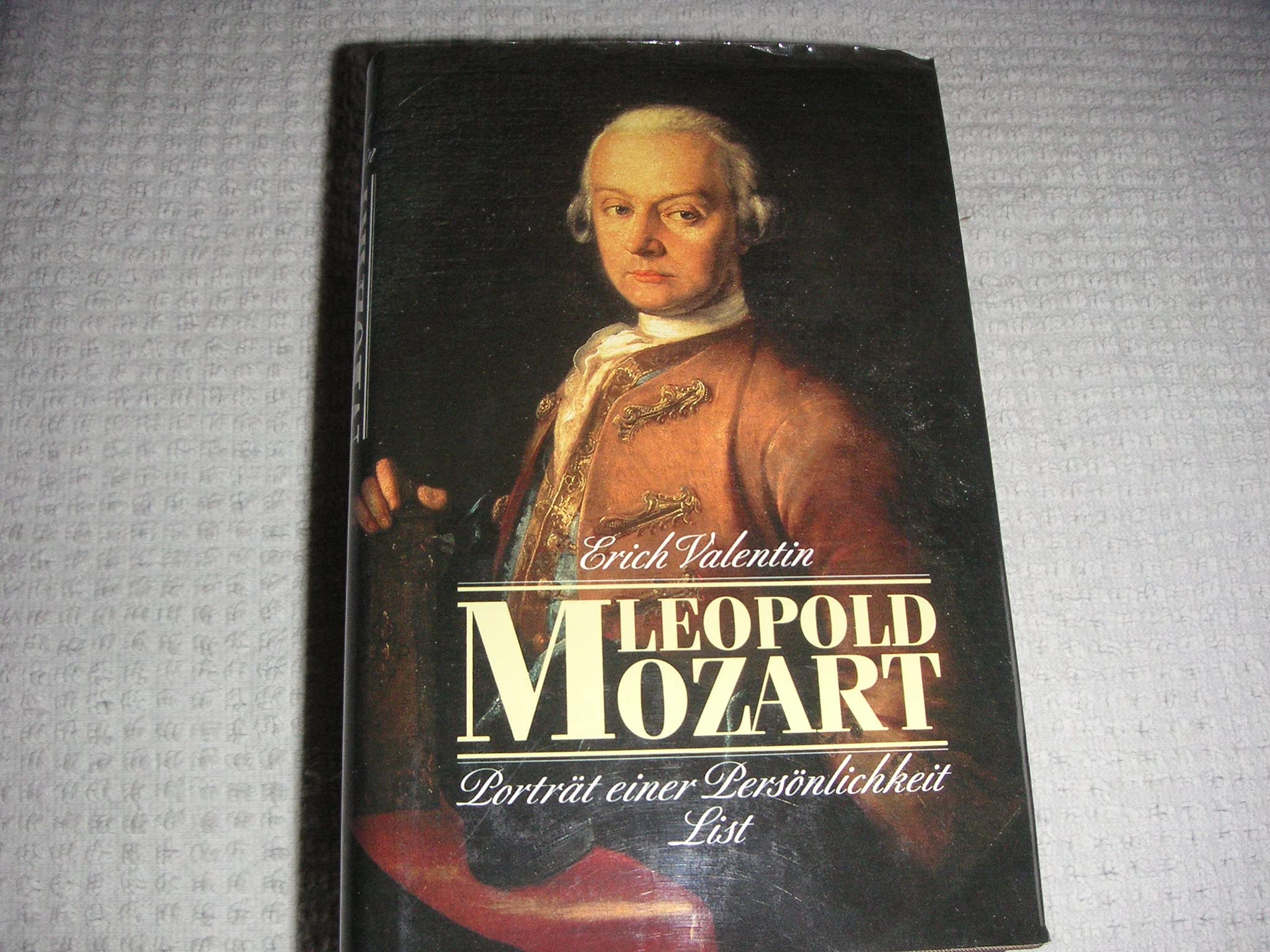 Leopold Mozart. Porträt einer Persönlichkeit Memories