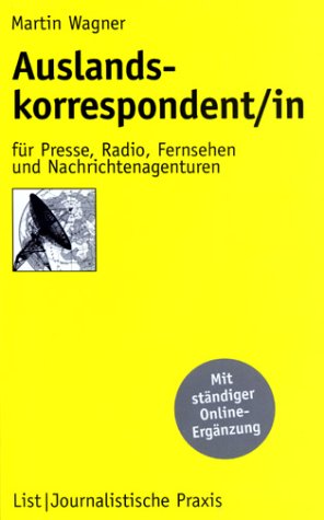 Auslandskorrespondent/in: Für Presse, Radio, Fernsehen und Nachrichtenagenturen Law