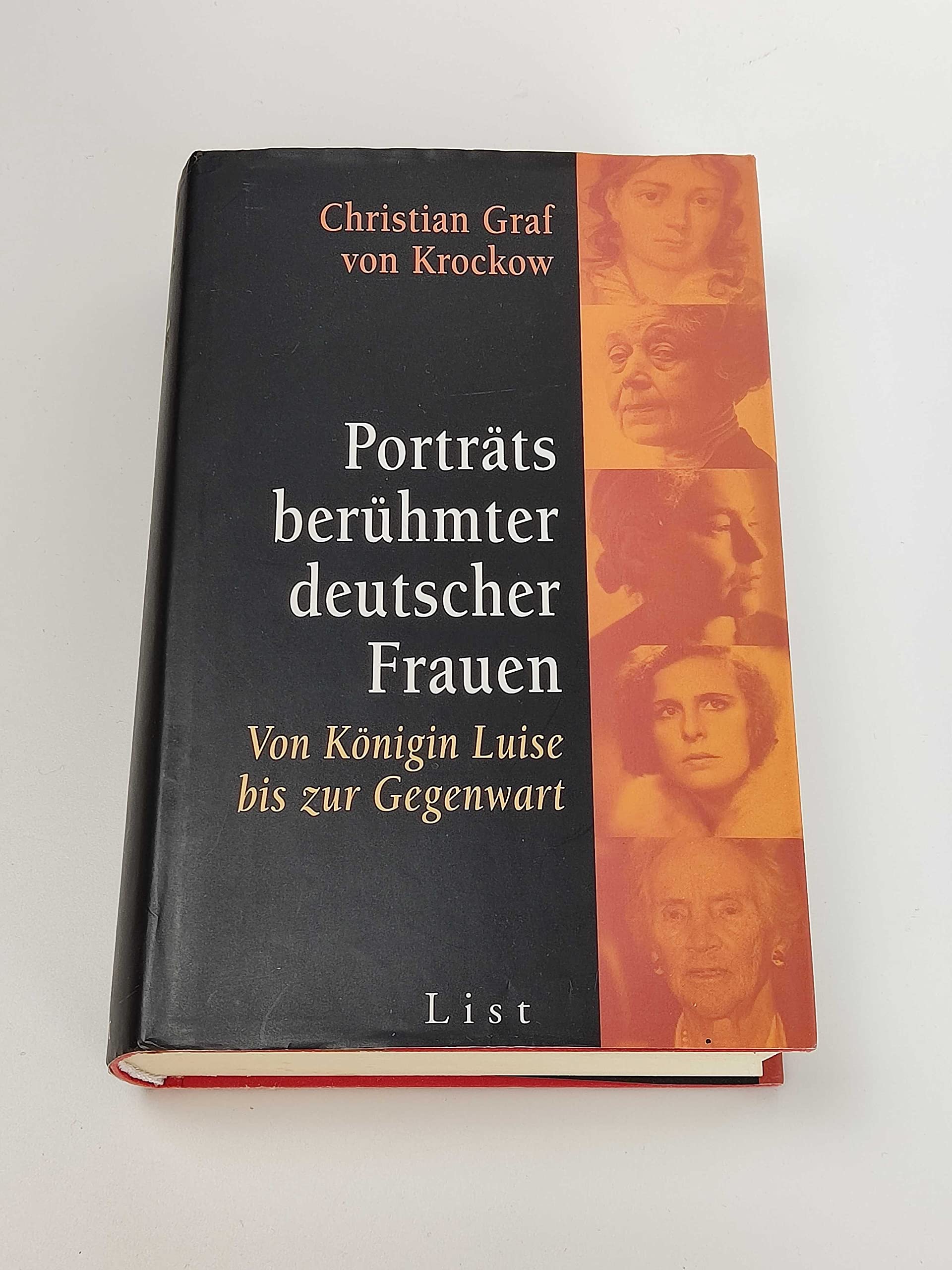 Porträts berühmter deutscher Frauen: Von Königin Luise bis zur Gegenwart Politics & Society Books