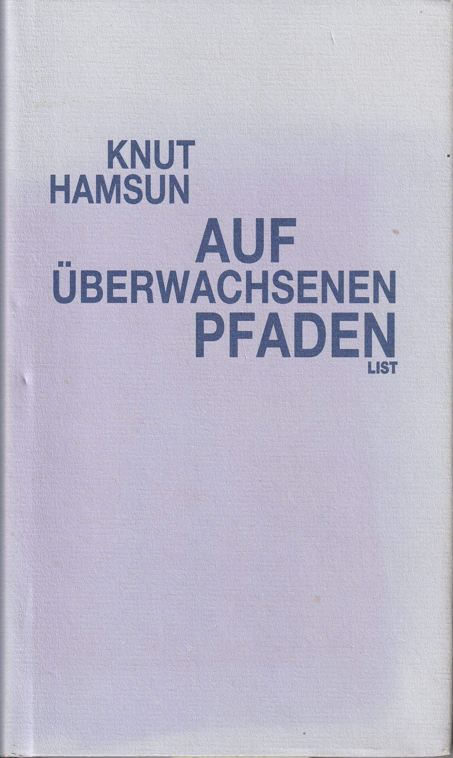Auf überwachsenen Pfaden: Roman. Neu übertr. v. Alken Bruns Classics