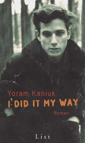 I Did It My Way: Roman Contemporary literature