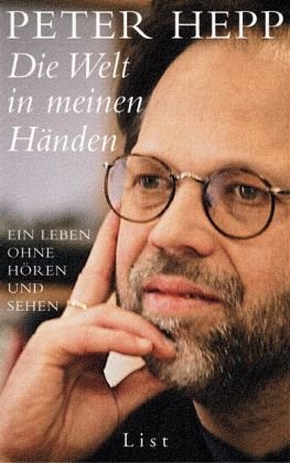 Die Welt in meinen Händen: Ein Leben ohne Hören und Sehen Politics & Society