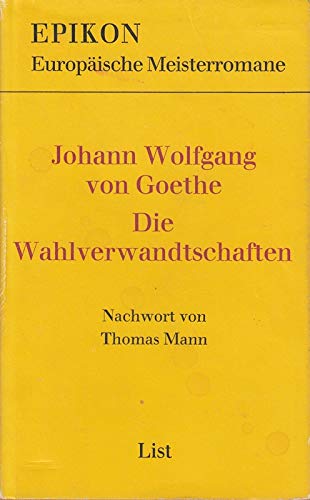 Die Wahlverwandtschaften. ( Epikon) Classics