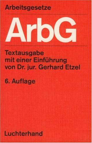 Arbeitsgesetze: Textausgabe. Stand 1. März 1992 Law