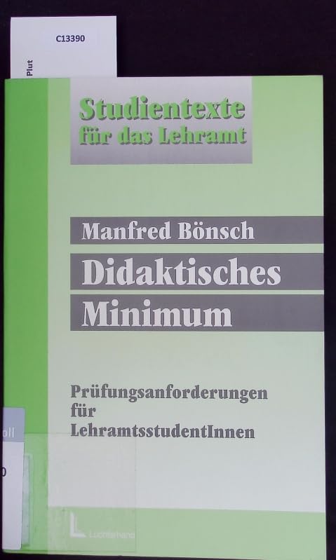 Didaktisches Minimum: Prüfungsanforderungen für Lehramtsstudenten/-innen Education & Training