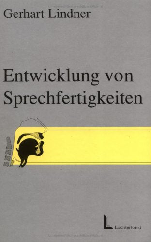 Entwicklung von Sprechfertigkeiten - beigehörlosen, schwerhörigen, stammelnden geistig behinderten und Spaltkindern Medicine