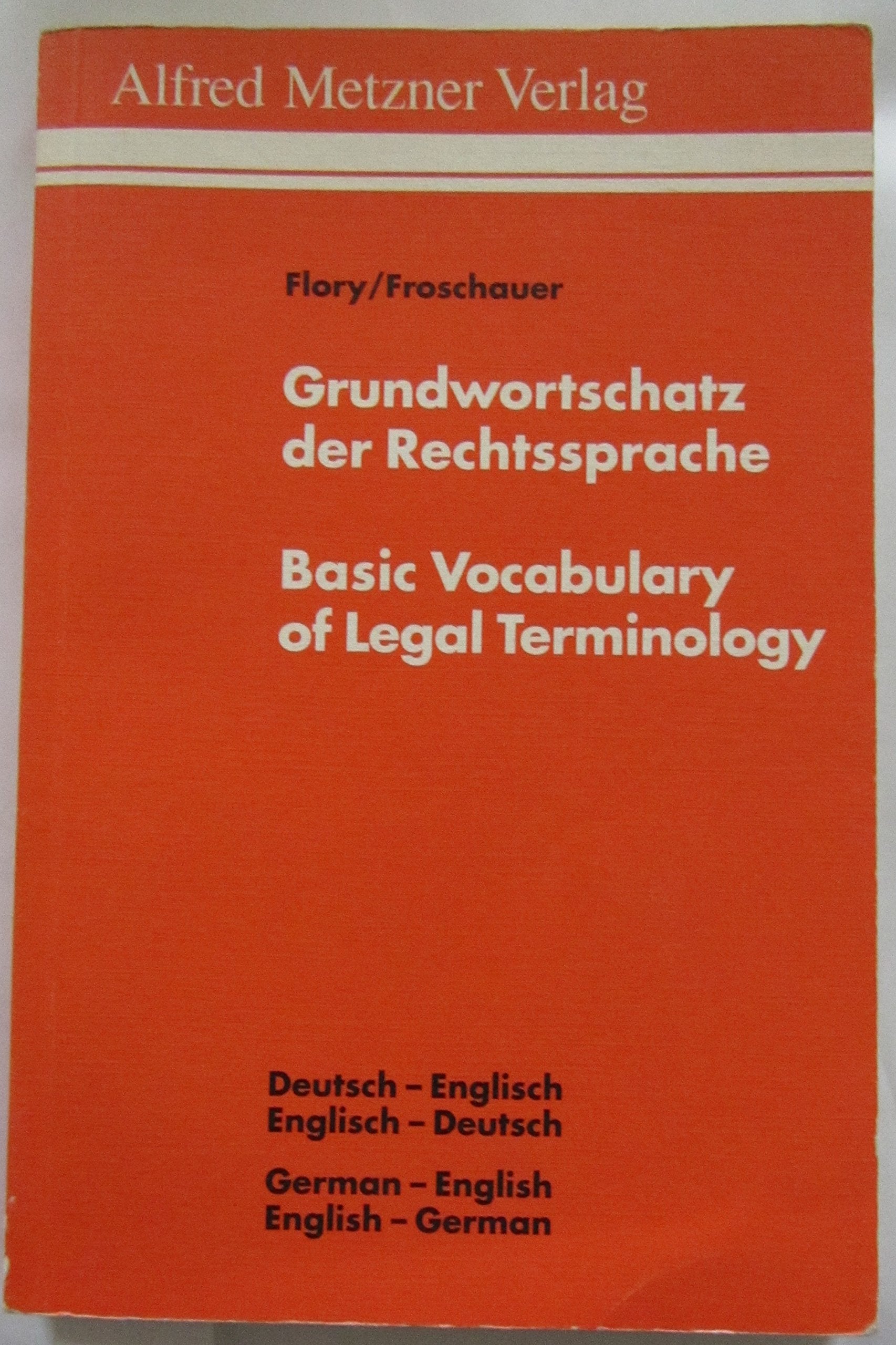 Grundwortschatz der Rechtssprache: Deutsch-Englisch /Englisch-Deutsch Foreign Languages ​​& Dictionaries
