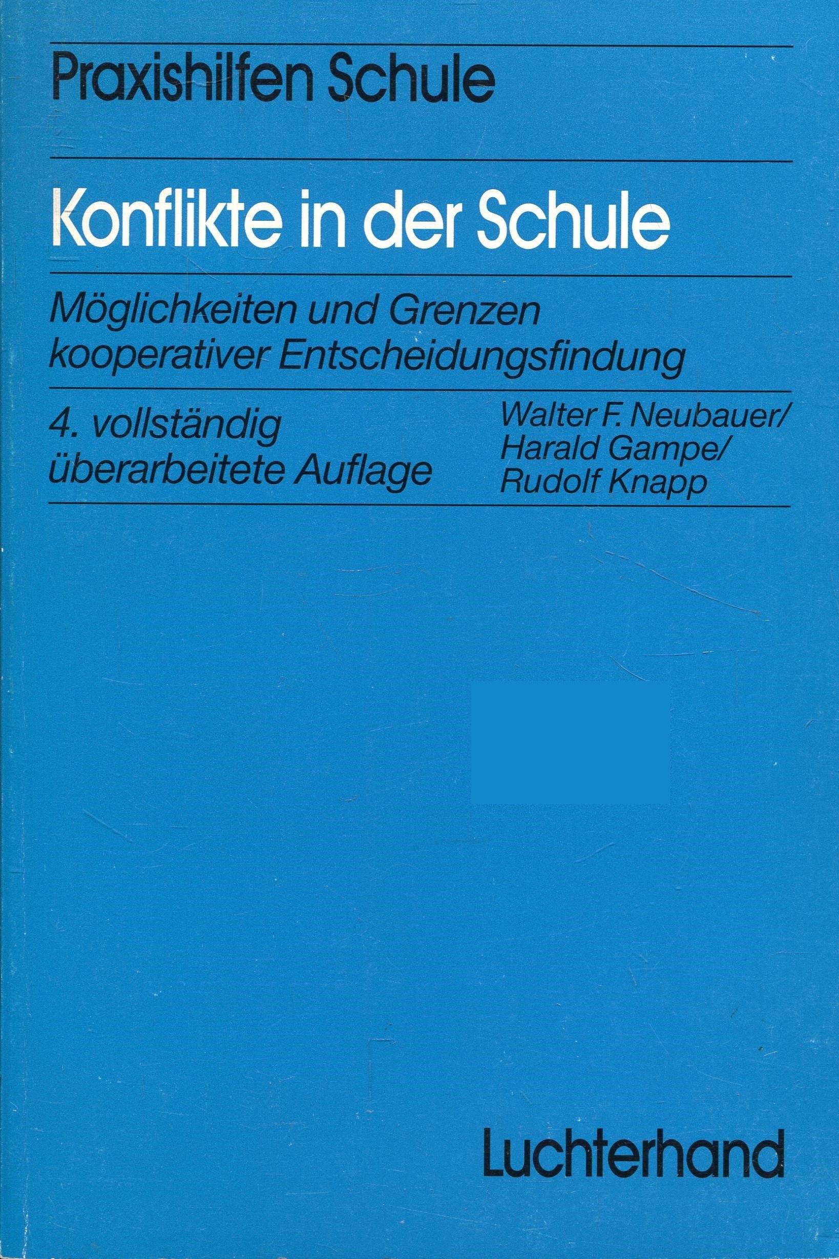 Konflikte in der Schule: Möglichkeiten und Grenzen kooperativer Entscheidungsfindung Education & Training