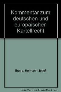 Kommentar zum deutschen und europäischen Kartellrecht Law