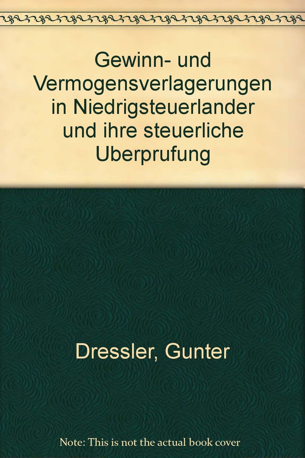Gewinn- und Vermögensverlagerungen in Niedrigsteuerländer und ihre steuerliche Überprüfung Law